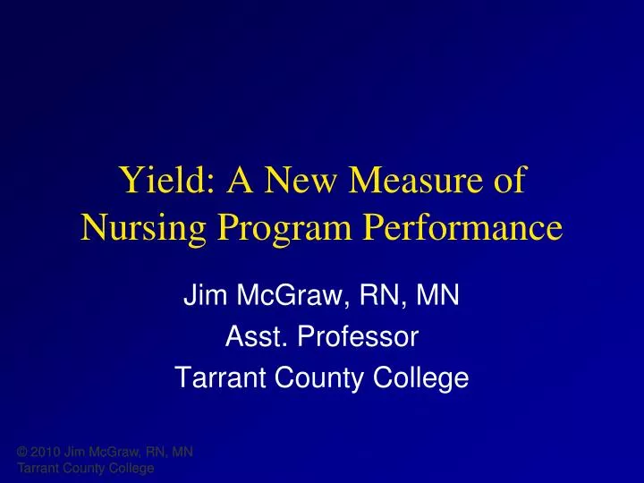 yield a new measure of nursing program performance