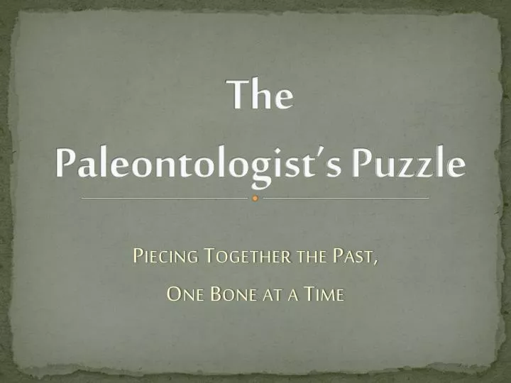 the paleontologist s puzzle