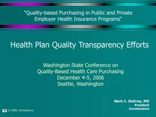 &quot;Quality-based Purchasing in Public and Private Employer Health Insurance Programs&quot;