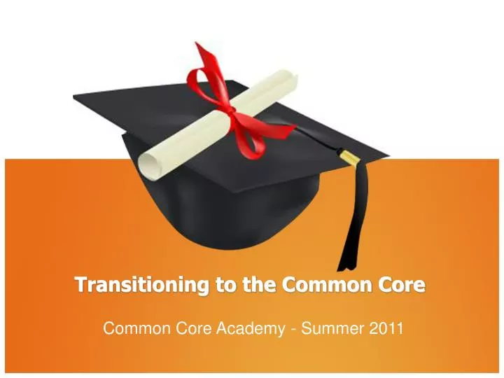 transitioning to the common core