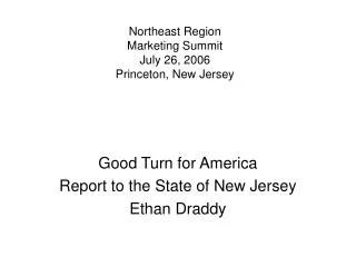 Northeast Region Marketing Summit July 26, 2006 Princeton, New Jersey