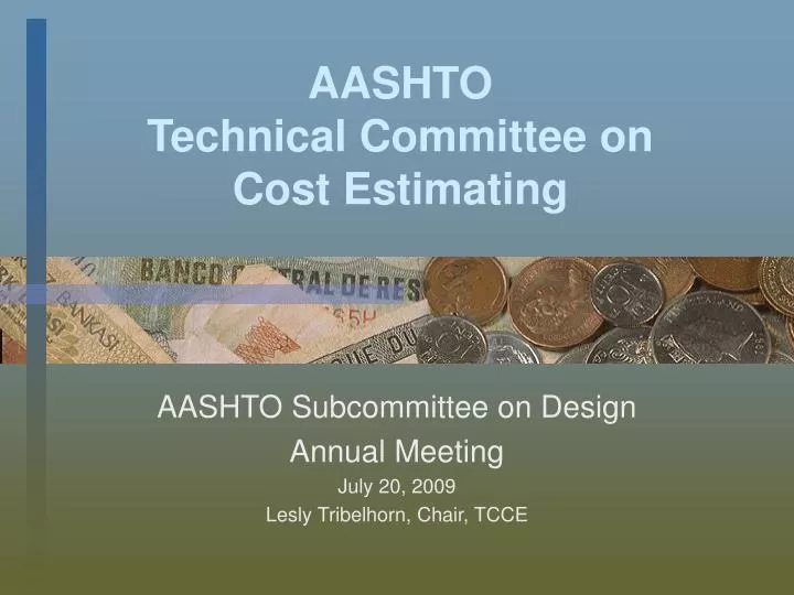 aashto technical committee on cost estimating