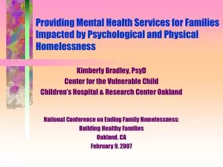 Providing Mental Health Services for Families Impacted by Psychological and Physical Homelessness