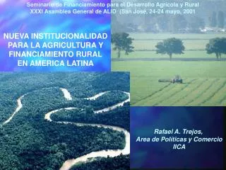 NUEVA INSTITUCIONALIDAD PARA LA AGRICULTURA Y FINANCIAMIENTO RURAL EN AMERICA LATINA