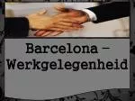 Barcelona – werkgelegenheid - The Tyler Group - slide 1