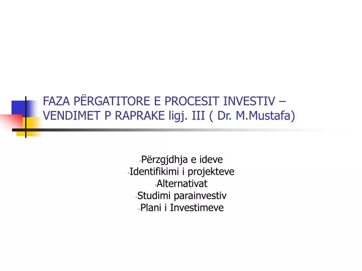 faza p rgatitore e procesit investiv vendimet p raprake ligj iii dr m mustafa