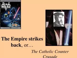 The Empire strikes back , or…