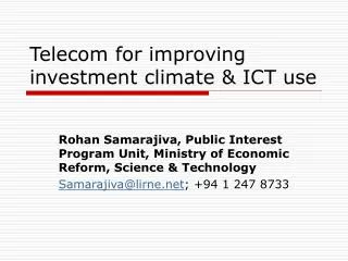 Telecom for improving investment climate &amp; ICT use
