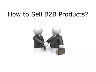 How to Sell B2B Products?
