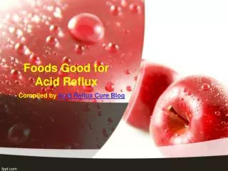 Foods Good for Acid Reflux