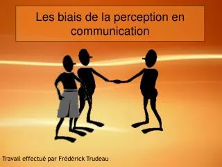 Les biais de la perception en communication