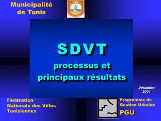 S D V T processus et principaux résultats