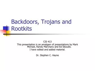 Backdoors, Trojans and Rootkits