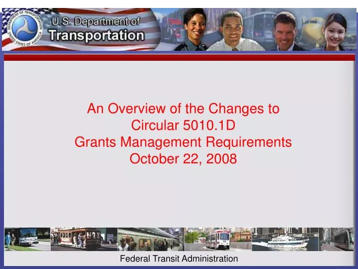an overview of the changes to circular 5010 1d grants management requirements october 22 2008