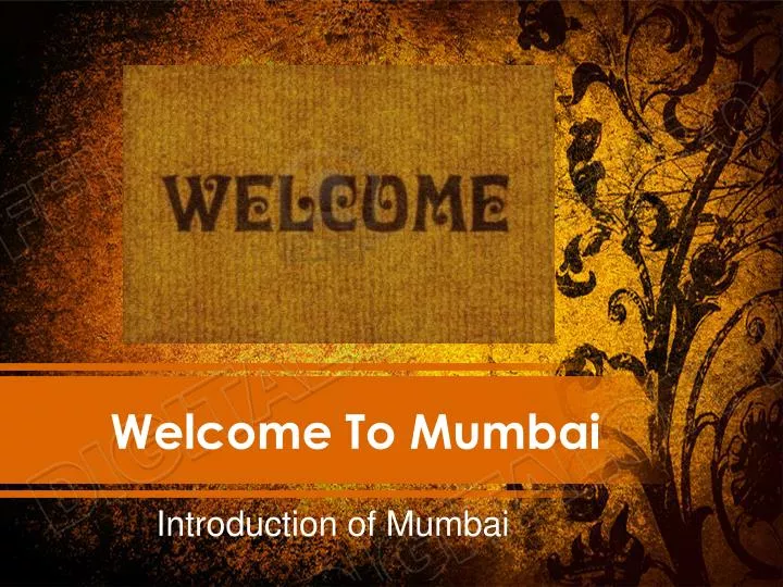 welcome to mumbai