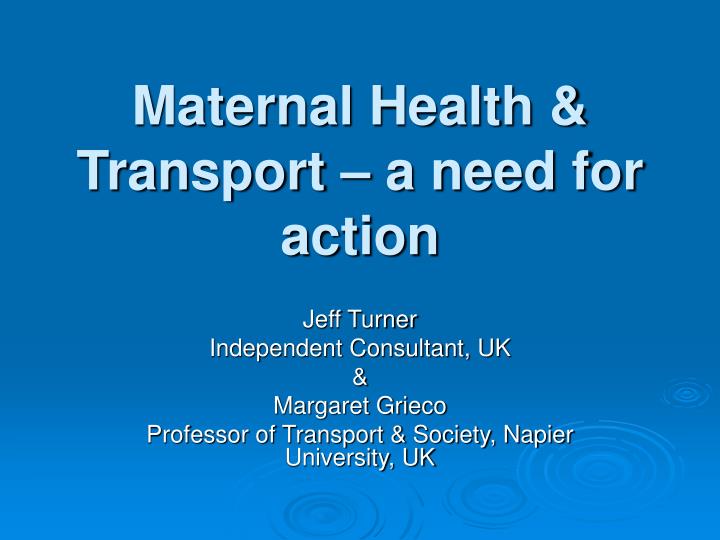 maternal health transport a need for action