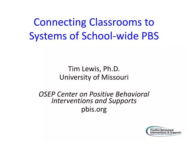 connecting classrooms to systems of school wide pbs