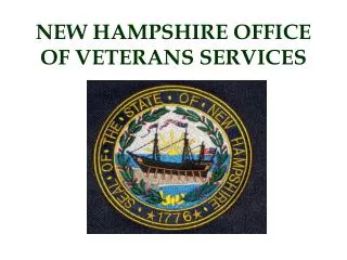 NEW HAMPSHIRE OFFICE OF VETERANS SERVICES