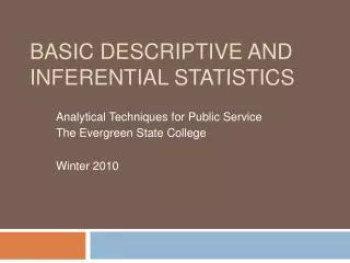 Basic Descriptive and Inferential Statistics