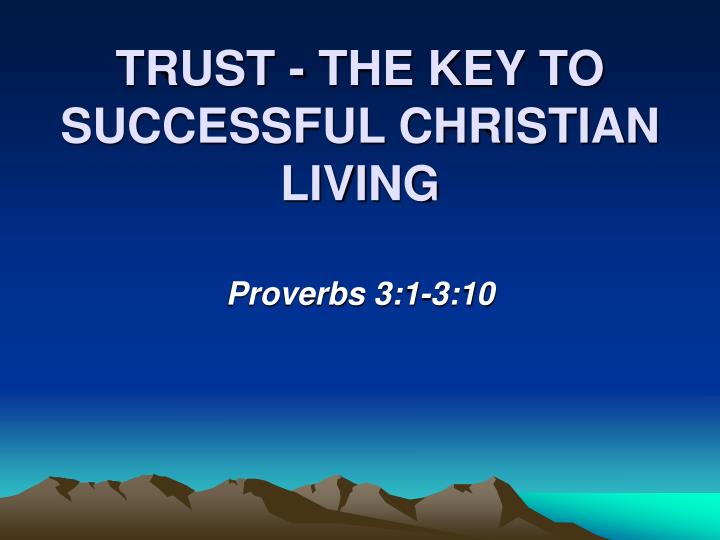 trust the key to successful christian living