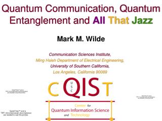 Quantum Communication, Quantum Entanglement and All That Jazz