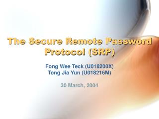 The Secure Remote Password Protocol (SRP)