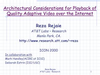 Architectural Considerations for Playback of Quality Adaptive Video over the Internet