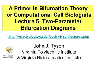 A Primer in Bifurcation Theory for Computational Cell Biologists Lecture 5: Two-Parameter Bifurcation Diagrams