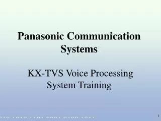 Panasonic Communication Systems KX-TVS Voice Processing System Training