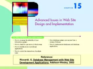 Reference: Riccardi, G, Database Management with Web Site Development Applications , Addison-Wesley, 2003
