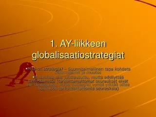 1. AY-liikkeen globalisaatiostrategiat