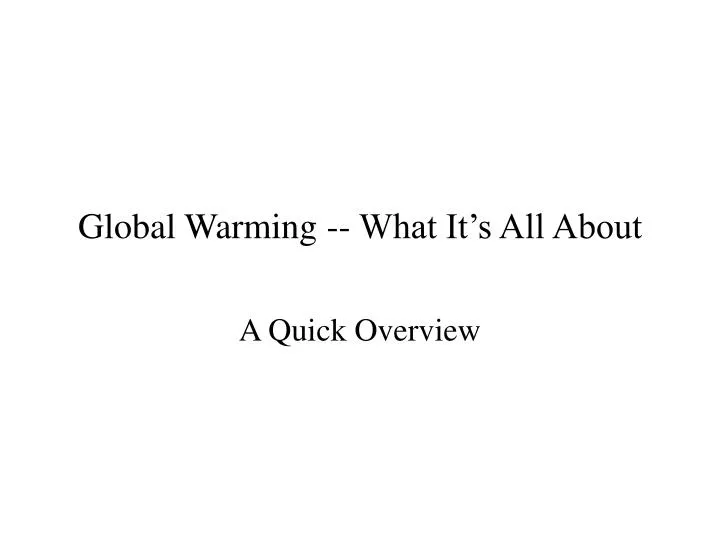 global warming what it s all about