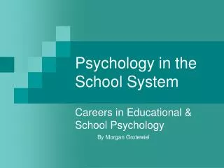 Psychology in the School System