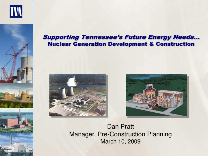 supporting tennessee s future energy needs nuclear generation development construction
