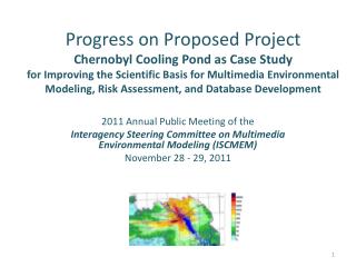 2011 Annual Public Meeting of the Interagency Steering Committee on Multimedia Environmental Modeling (ISCMEM) November