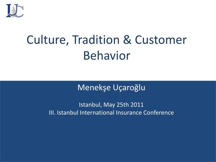 culture tradition customer behavior