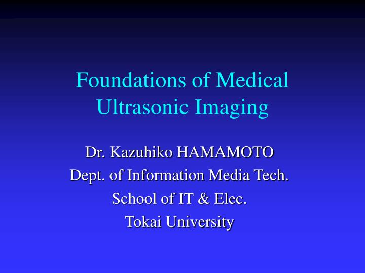 foundations of medical ultrasonic imaging