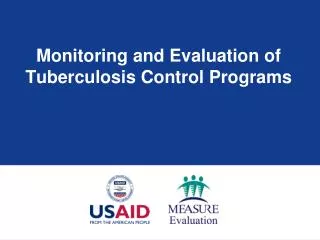 Monitoring and Evaluation of Tuberculosis Control Programs