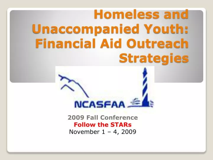 homeless and unaccompanied youth financial aid outreach strategies