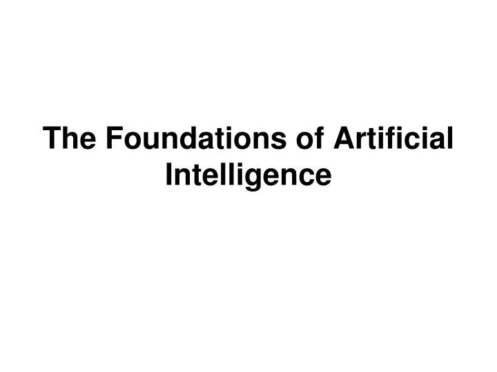 the foundations of artificial intelligence