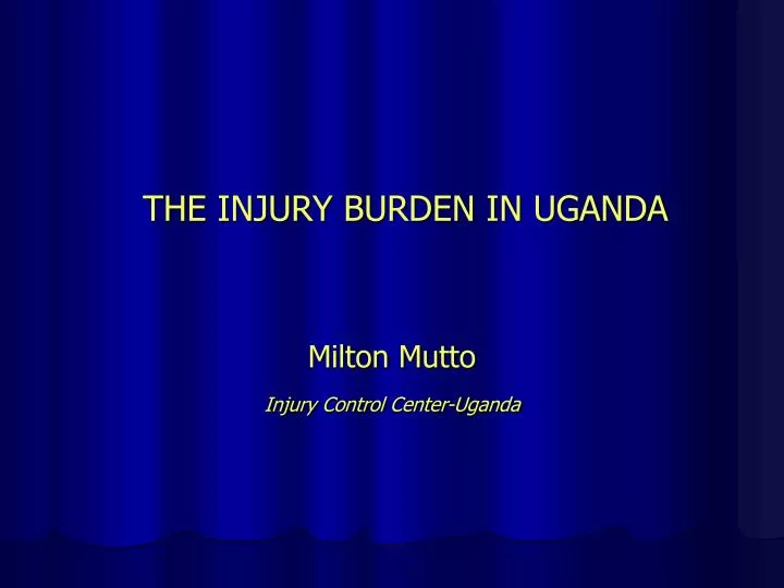 the injury burden in uganda