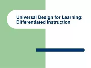 Universal Design for Learning: Differentiated Instruction