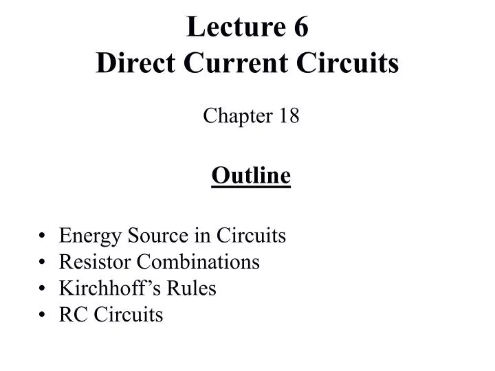 lecture 6 direct current circuits