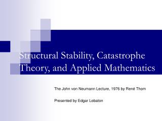 Structural Stability, Catastrophe Theory, and Applied Mathematics