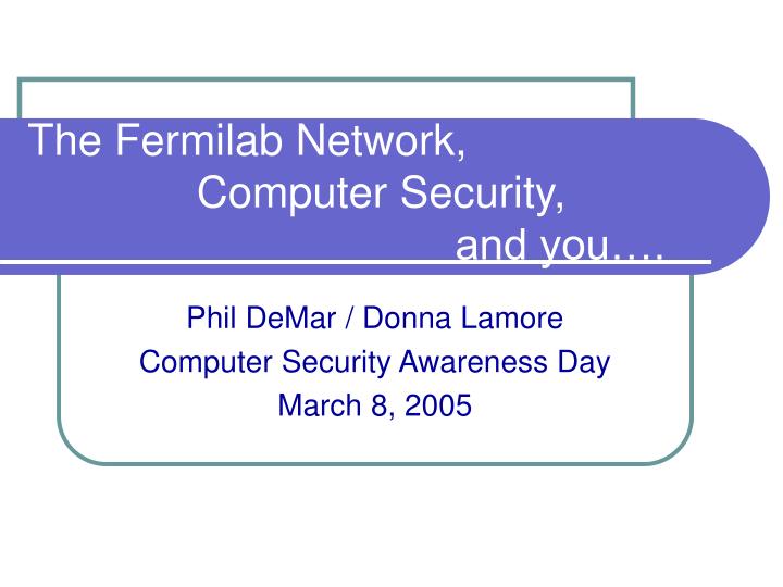 the fermilab network computer security and you