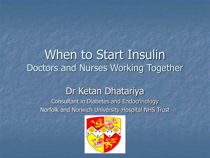 when to start insulin doctors and nurses working together