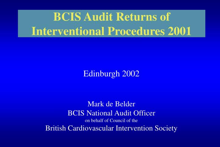 bcis audit returns of interventional procedures 2001