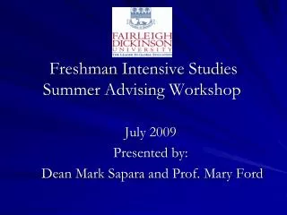 Freshman Intensive Studies Summer Advising Workshop
