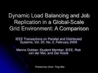 Dynamic Load Balancing and Job Replication in a Global-Scale Grid Environment: A Comparison