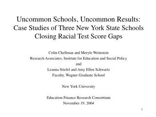 Uncommon Schools, Uncommon Results: Case Studies of Three New York State Schools Closing Racial Test Score Gaps